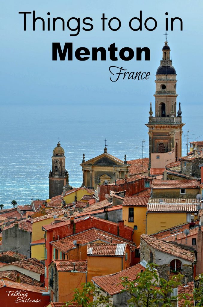 Day Trip from Nice: What to Do in Menton for 1 Day