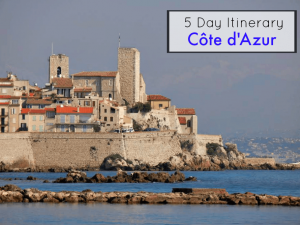 5 Day Côte d'Azur Itinerary: Exploring the South of France
