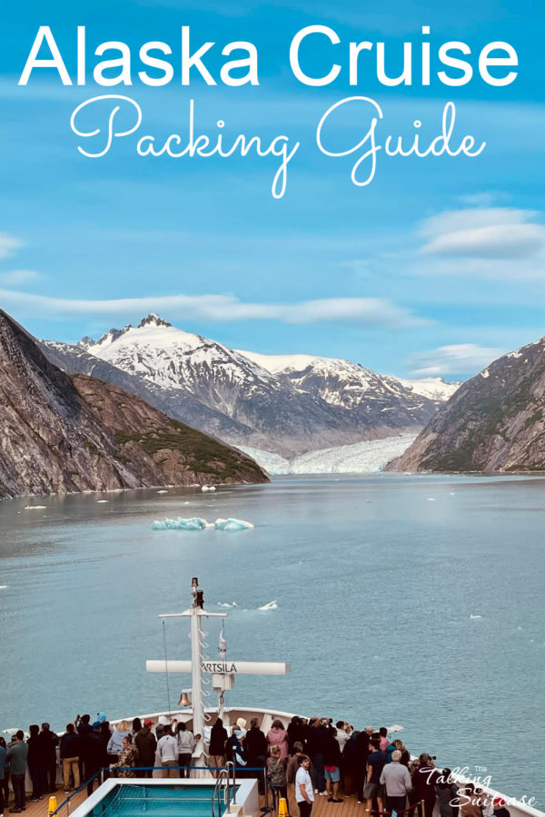 What to Wear on an Alaska Cruise: Printable Packing List - The Talking ...