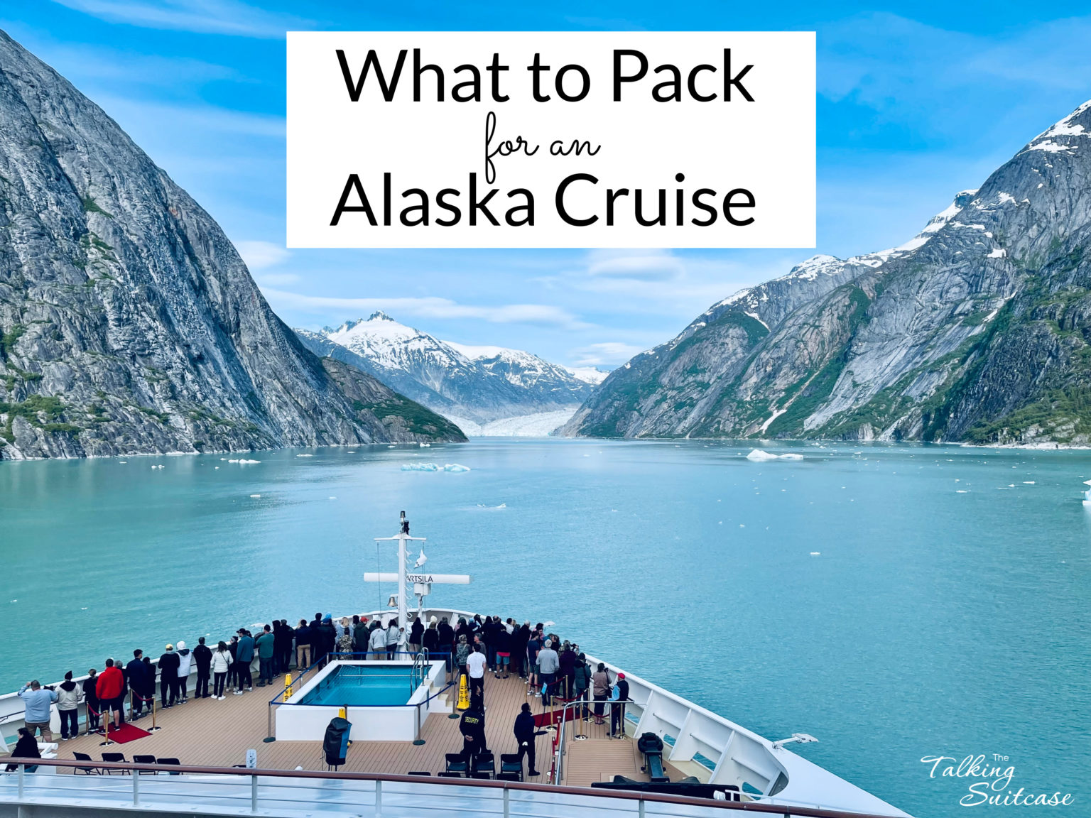 What To Wear On An Alaska Cruise: Printable Packing List - The Talking ...